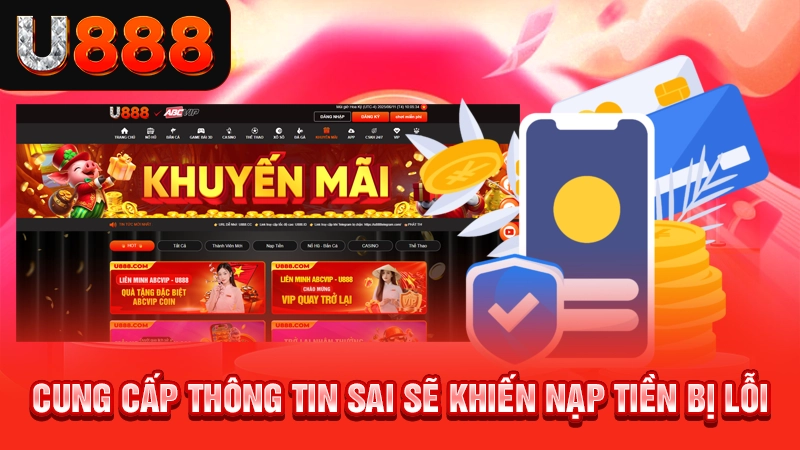 Cung cấp thông tin sai sẽ khiến nạp tiền bị lỗi